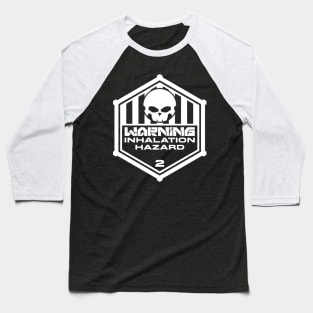 Warning: Inhalation Hazard Baseball T-Shirt